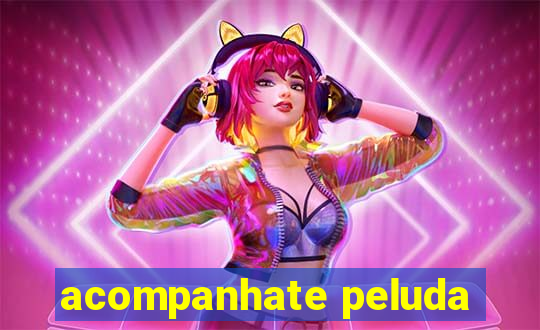 acompanhate peluda